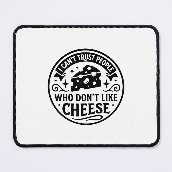 Item preview, I Cant Trust People Who Dont Like Cheese – Funny Cheese Lover Foodie Quote designed and sold by gunaone-design.
