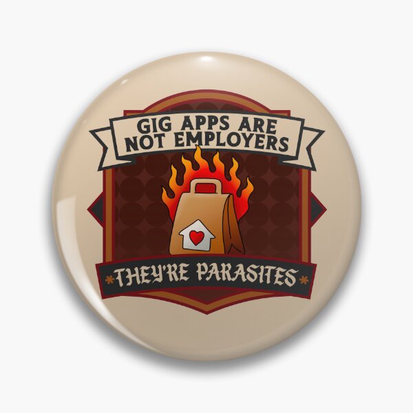 Item preview, Gig Apps Are Not Employers, They're Parasites designed and sold by Picket Club.