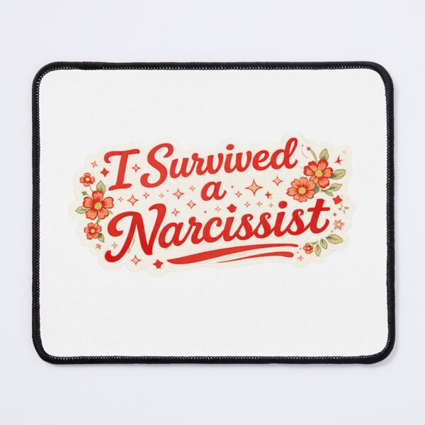 Item preview, I survived a narcissist designed and sold by Melissa Conner.