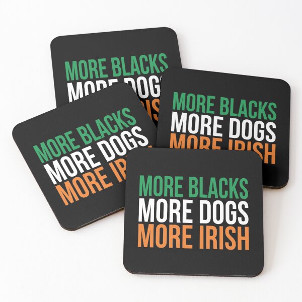 Item preview, more blacks more dogs more irish designed and sold by Markon22.