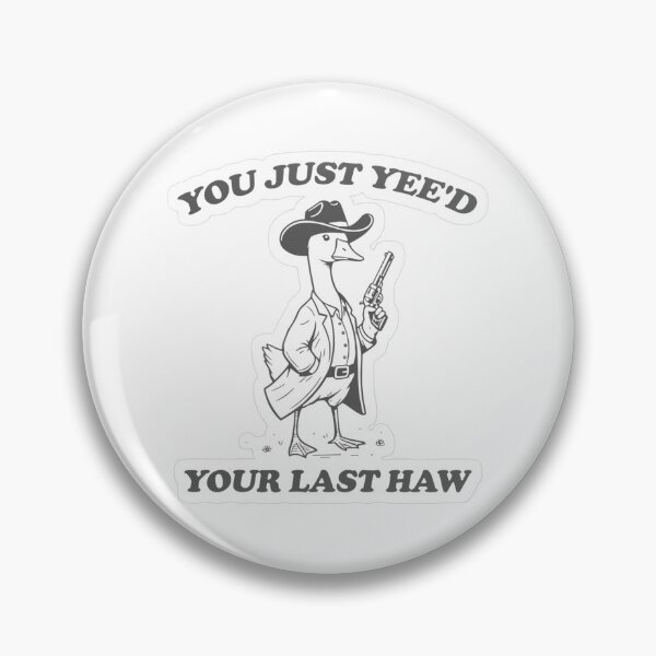 Item preview, Funny goose you just yee’d your last haw designed and sold by Animal Lover.