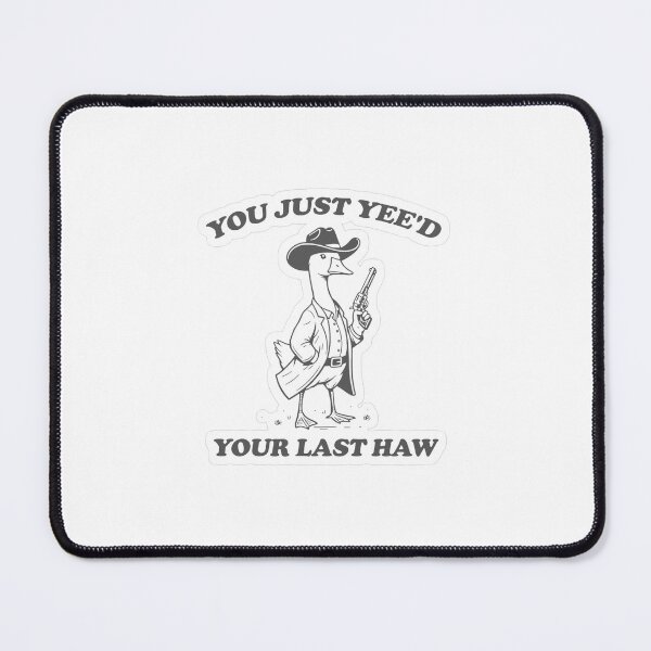 Item preview, Funny goose you just yee’d your last haw designed and sold by Animal Lover.