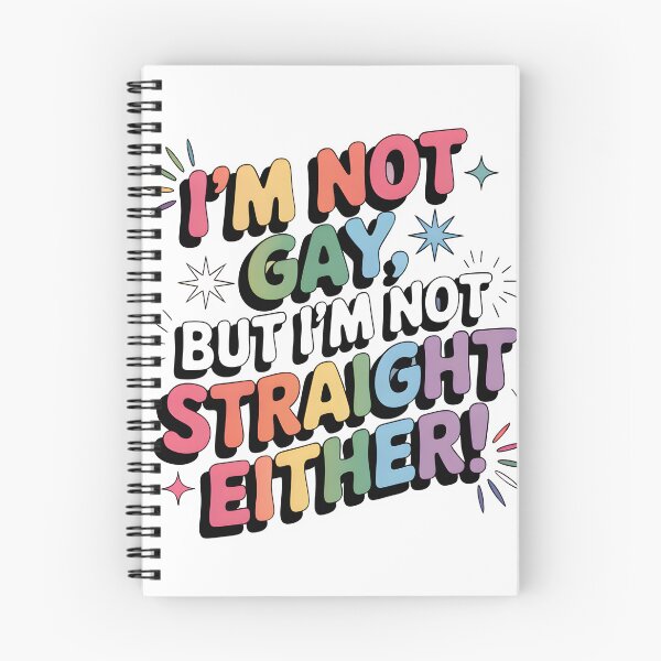 Item preview, I'm Not Gay But I'm Not Straight Either LGBTQ Queer Pride Quote designed and sold by WarFX Designs.