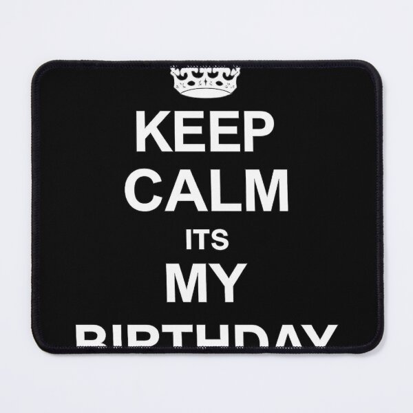 Item preview, Keep calm its my birthday! designed and sold by nabilovestxt.