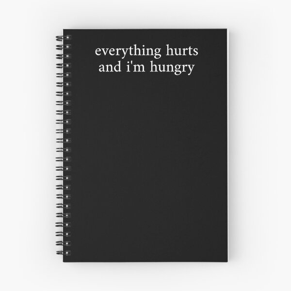 Item preview, Everything Hurts And I'm Hungry designed and sold by krystalRomanart.