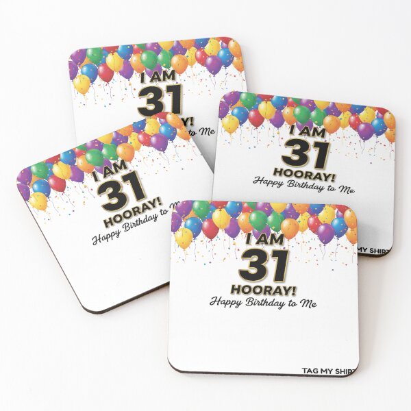 Item preview, I am 31 Hooray! Happy Birthday to Me.  Tag My Shirt designed and sold by Tag My Shirt - Clothing Made to Be Written On..