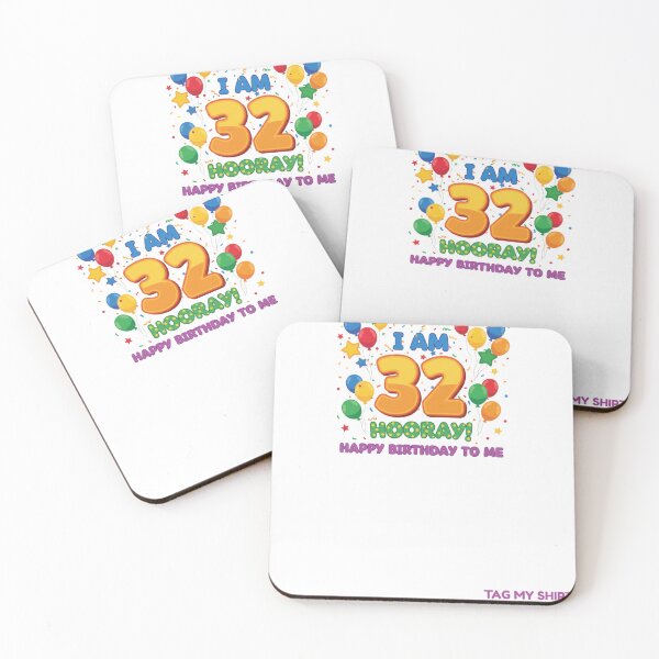 Item preview, I am 32 Hooray! Happy Birthday to Me.  Tag My Shirt designed and sold by Tag My Shirt - Clothing Made to Be Written On..