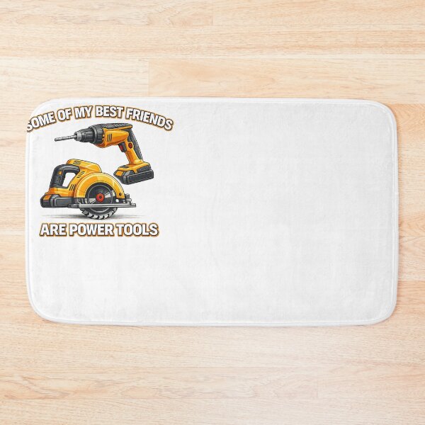 Item preview, Some of my best friends are power tools designed and sold by Avancal-Indy.