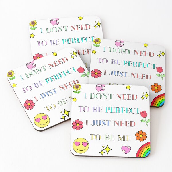 Item preview, I don't need to be perfect I just need to be me designed and sold by happy-beans.