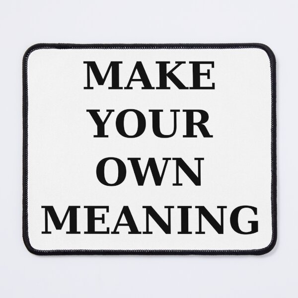 Item preview, Make Your Own Meaning Typography designed and sold by RetroPop23.