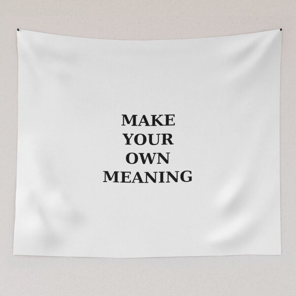 Item preview, Make Your Own Meaning Typography designed and sold by RetroPop23.