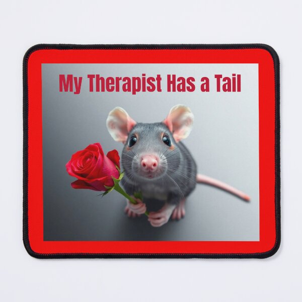Item preview, My Therapist Has a Tail Pet Rat designed and sold by Sachie's Studio.