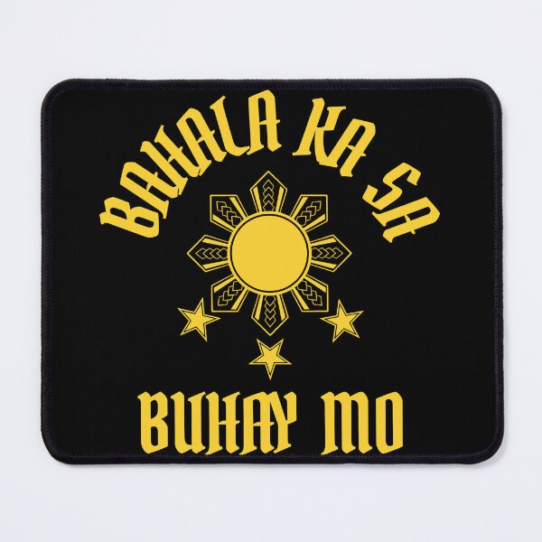 Item preview, Bahala Ka Sa Buhay Mo, Mabuhay, Tribal Filipino designed and sold by DopeDupes.