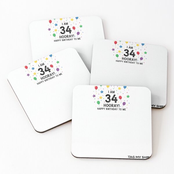 Item preview, I am 34 Hooray! Happy Birthday to Me designed and sold by Tag My Shirt - Clothing Made to Be Written On..