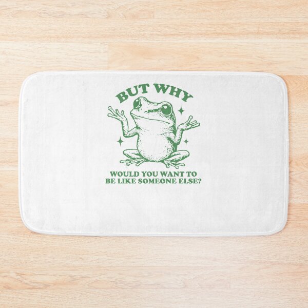 Item preview, But Why Would You Want To Be Like Someone Else_ Frog designed and sold by krystalRomanart.