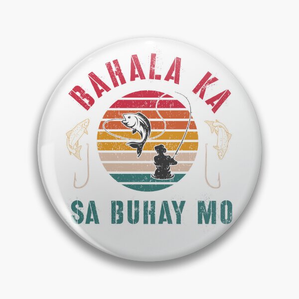 Item preview, Bahala Ka Sa Buhay Mo, Vintage Filipino, Pinoy Fishing, Fish designed and sold by DopeDupes.