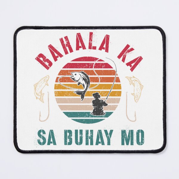 Item preview, Bahala Ka Sa Buhay Mo, Vintage Filipino, Pinoy Fishing, Fish designed and sold by DopeDupes.