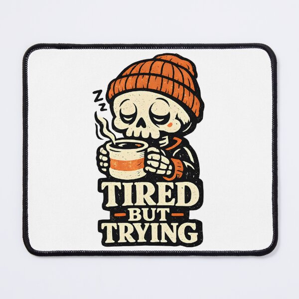 Item preview, Tired But Trying – Skeleton Coffee  designed and sold by Dazzle-Sizzle.