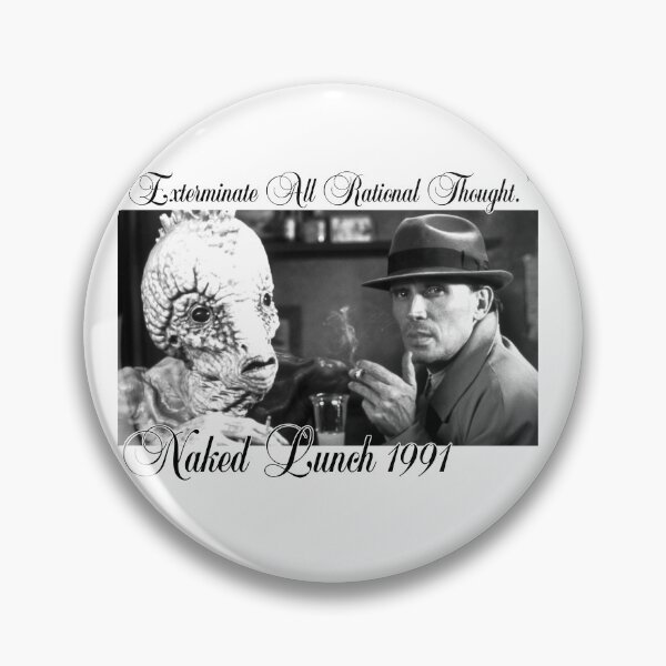 Item preview, The Naked Lunch “Exterminate all rational thought” designed and sold by greenspacefing.