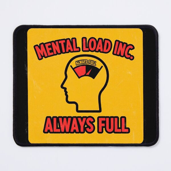 Item preview, Mental Load Inc designed and sold by Visual Dept..