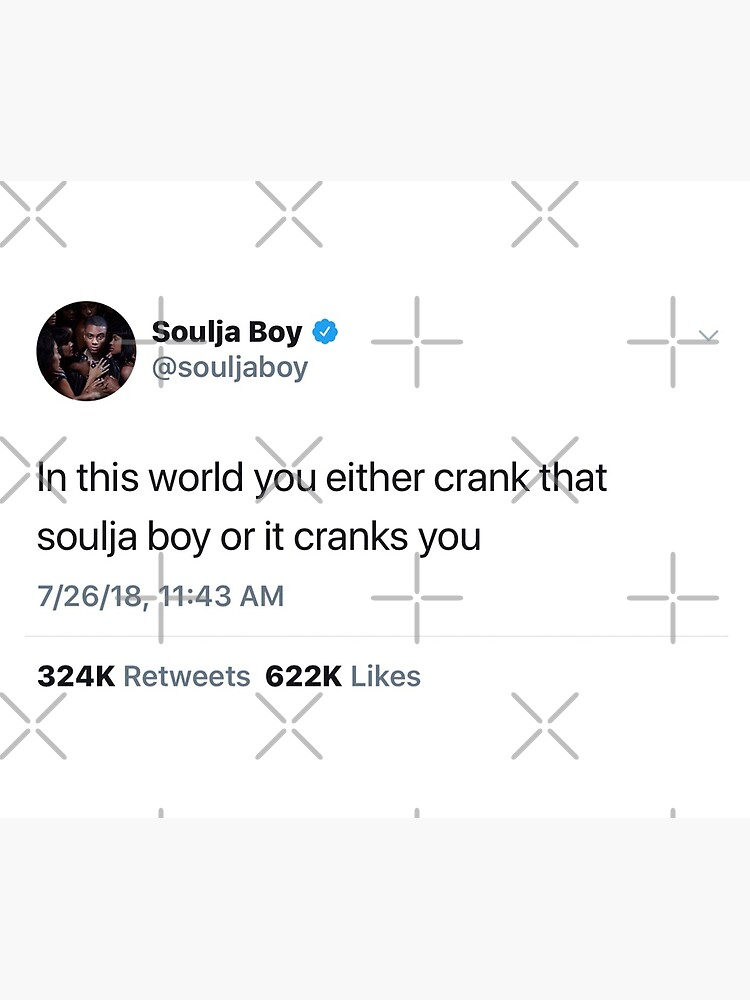 Soulja Boy Tweet Poster for Sale by rylandsbourg Redbubble