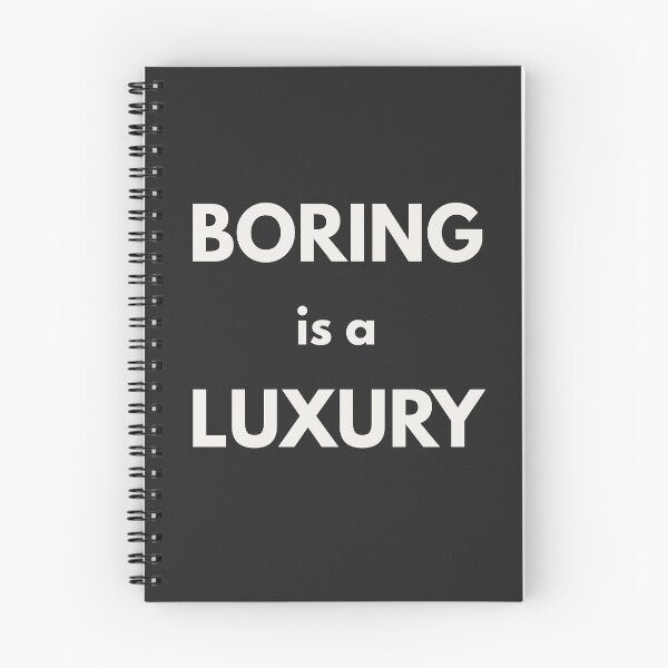 Item preview, Boring Is a Luxury – Statement Tee designed and sold by QuietlyBecoming.