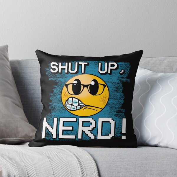 Item preview, Shut up, Nerd! designed and sold by Carry-Arrow.