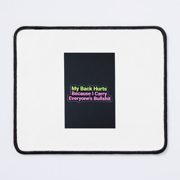 Item preview, Funny Posture Sticker - My Back Hurts Carrying Bullshit designed and sold by LithsMisc.