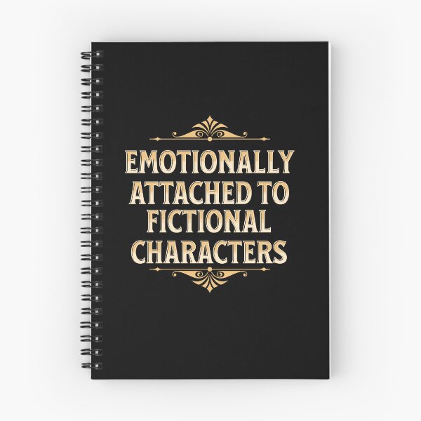 Item preview, Emotionally Attached to Fictional Characters designed and sold by bookstackdream.