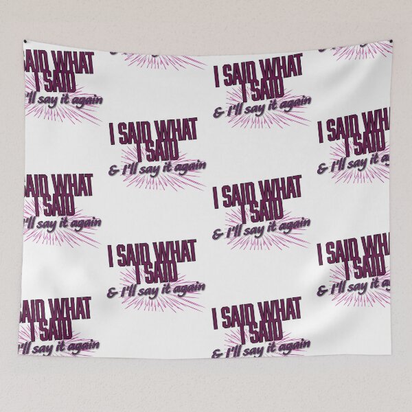 Item preview, I Said What I Said Girly Retro Quote Aesthetic designed and sold by Teale-Studio.