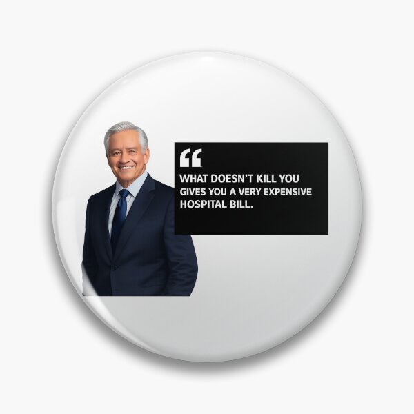 Item preview, What Doesn’t Kill You Gives You a Very Expensive Hospital Bill – Dark Humor Motivational Quote designed and sold by StrayaDesign.