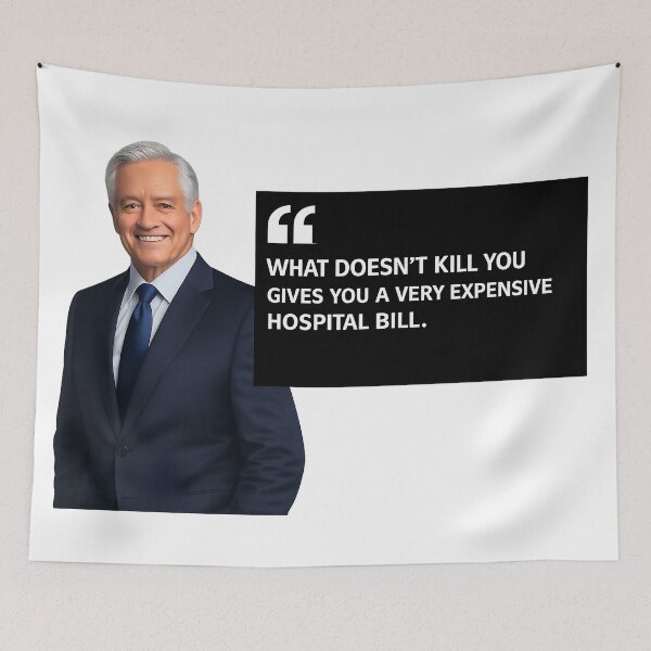 Item preview, What Doesn’t Kill You Gives You a Very Expensive Hospital Bill – Dark Humor Motivational Quote designed and sold by StrayaDesign.