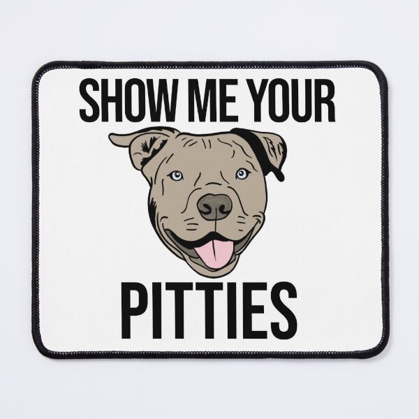 Item preview, Show Me Your Pitties Sticker – Funny Pitbull Dog Lover Decal designed and sold by backwoodsdsgn.