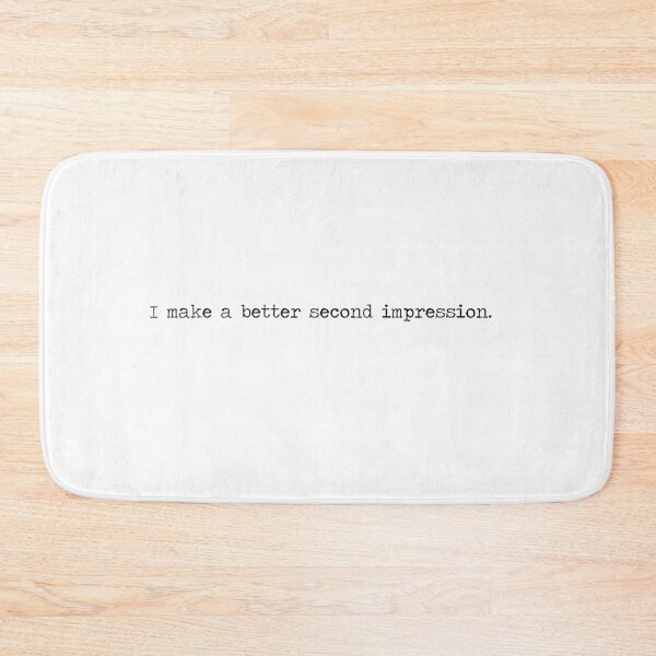Item preview, I make a better second impression designed and sold by PopCultureArtShop.