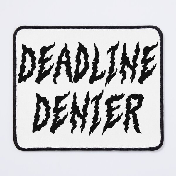Item preview, Deadline Denier designed and sold by Trenton Davis Designs.