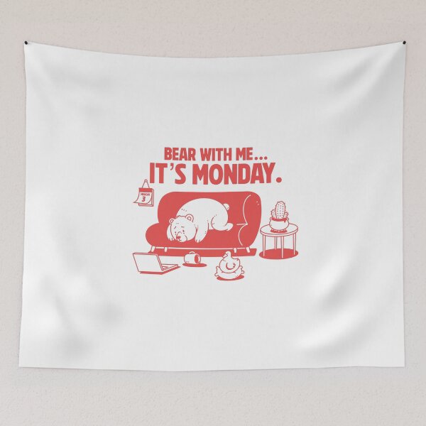 Item preview, Bear With Me… Its Monday designed and sold by Artthree.