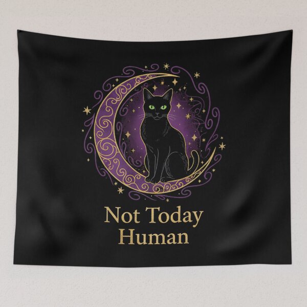 Item preview, NOT TODAY HUMAN funny cat kitten owners cat lovers designed and sold by Jt41.
