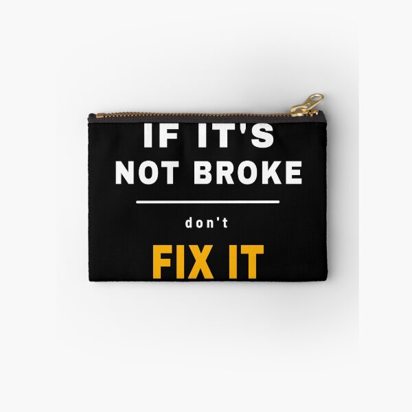 Item preview, If It's Not Broke Don't Fix It - Mechanic Rule designed and sold by SouthVibeDesign.