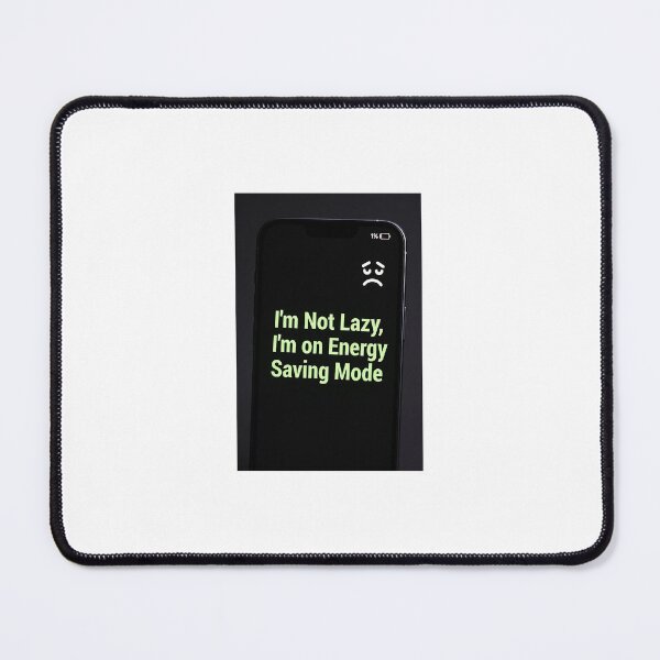 Item preview, I'm Not Lazy, I'm on Energy Saving Mode Funny Sticker designed and sold by LithsMisc.
