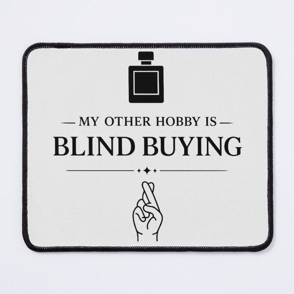 Item preview, My Other Hobby Is Blind Buying Fragrance designed and sold by Michalsky99.