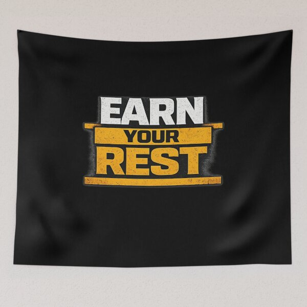 Item preview, Earn Your Rest Discipline Work Ethic Motivation Design designed and sold by Wolf Garage.