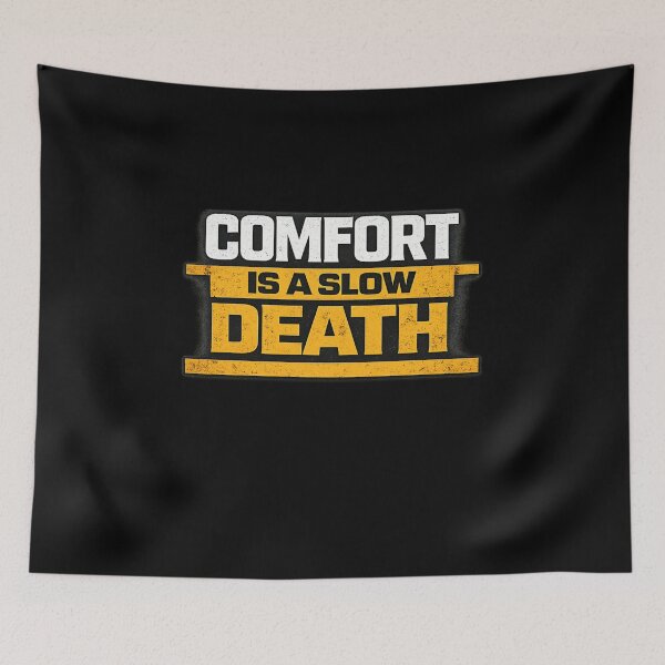 Item preview, Comfort Is A Slow Death Discipline Work Ethic Motivation Design designed and sold by Wolf Garage.