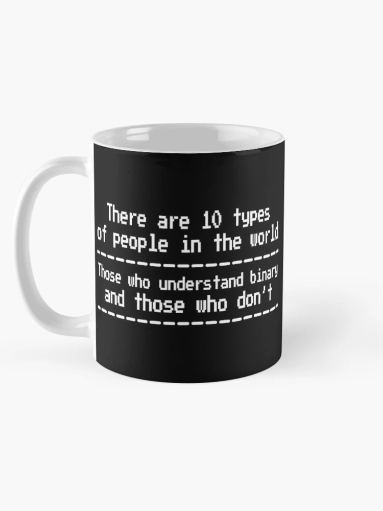Thumbnail 5 of 6, Coffee Mug, Computer Science Binary System Dual System Programmer designed and sold by ScienceCorner.