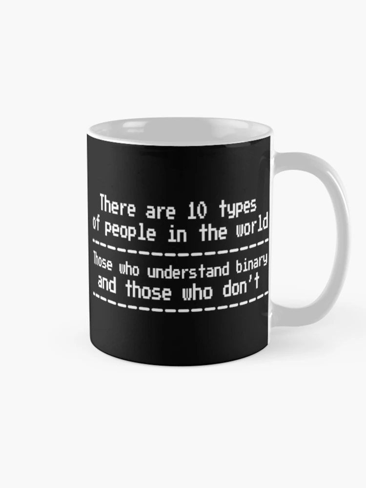 Thumbnail 3 of 6, Coffee Mug, Computer Science Binary System Dual System Programmer designed and sold by ScienceCorner.
