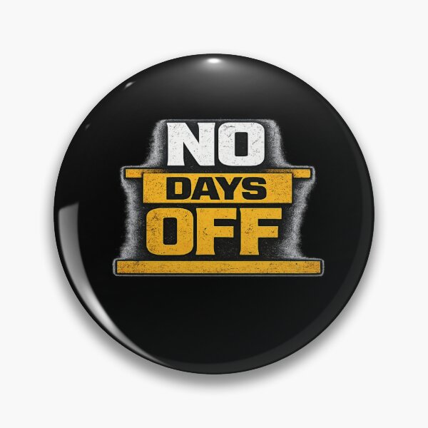 Item preview, No Days Off Discipline Work Ethic Motivation Design designed and sold by Wolf Garage.