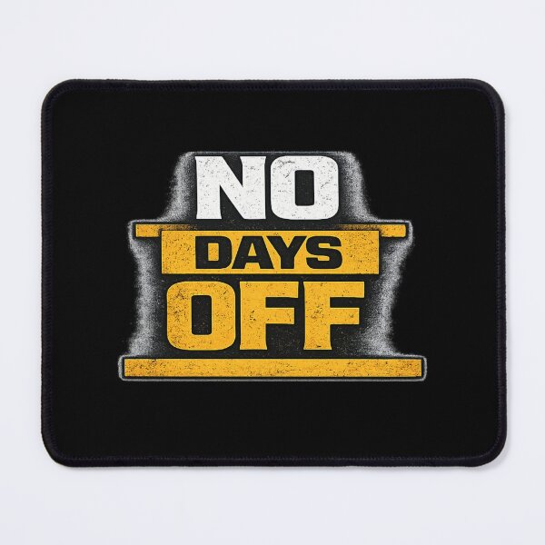 Item preview, No Days Off Discipline Work Ethic Motivation Design designed and sold by Wolf Garage.