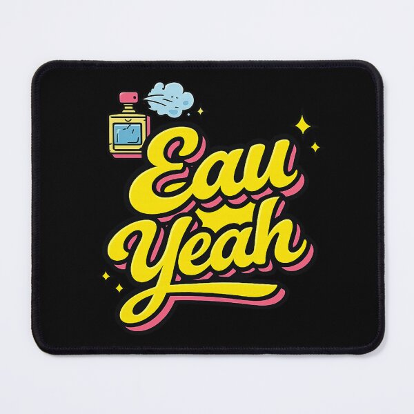 Item preview, Eau Yeah Funny Fragrance Lover designed and sold by Michalsky99.