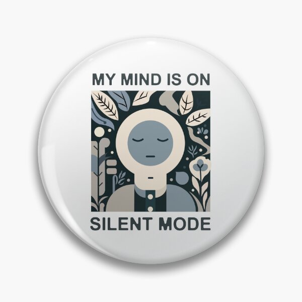 Item preview, My Mind Is On Silent Mode | Calm Minimal Mental Wellness Sticker designed and sold by MadCatDesign77.