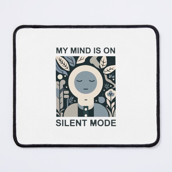 Item preview, My Mind Is On Silent Mode | Calm Minimal Mental Wellness Sticker designed and sold by MadCatDesign77.