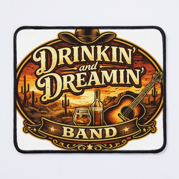 Item preview, Drinkin’ & Dreamin’ Band Merchandise II designed and sold by rskk74.